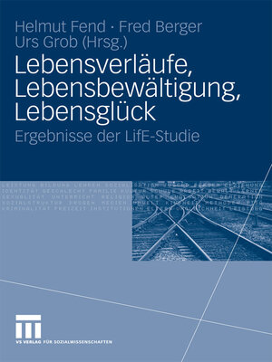 cover image of Lebensverläufe, Lebensbewältigung, Lebensglück